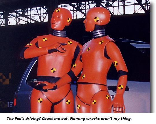 For Freak's Sake, People, Even the Crash Test Dummies Are Nervous